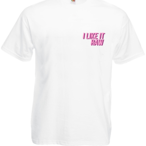 Koszulka: I Like It Raw