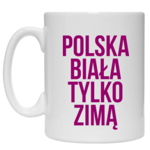 Kubek: Polska biała tylko zimą