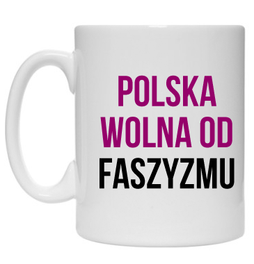 Kubek: Polska wolna od faszyzmu