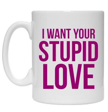 Kubek: I Want Your Stupid Love