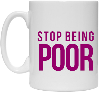 Kubek: Stop Being Poor