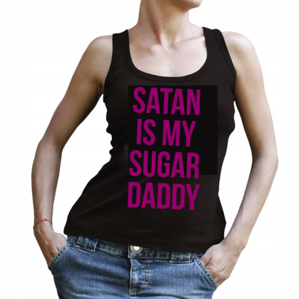 Koszulka na ramiączkach: Satan Is My Sugar Daddy